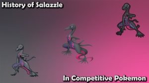 Pokemon Salazzle: Đặc Điểm, Chỉ Số Và Sức Mạnh