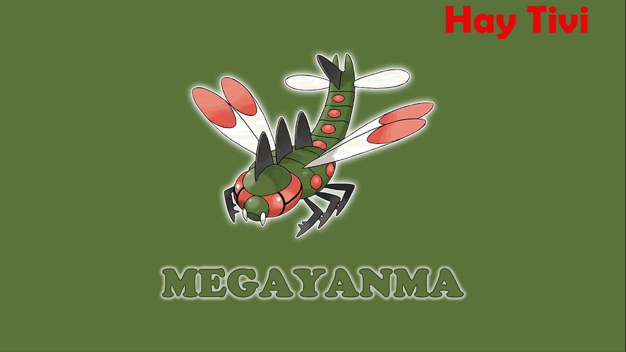 Yanma – Chi Tiết Về Pokemon Chuồn Chuồn Hung Hãn