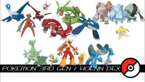 Khám Phá Gen 3 Pokemon: Hoenn Huyền Thoại