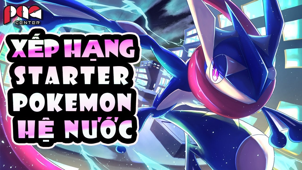 Danh sách đầy đủ Pokemon Starters qua các thế hệ