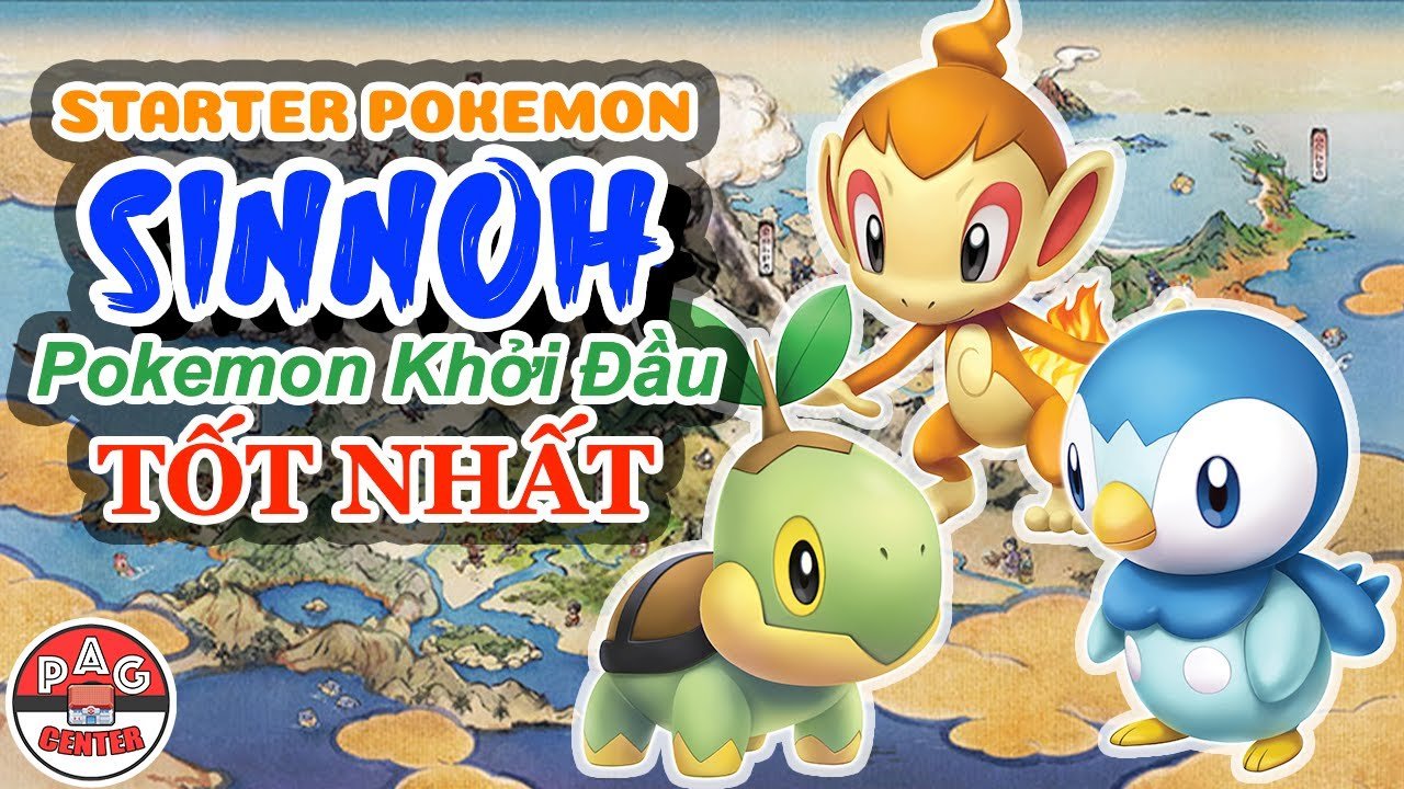 Pokemon khởi đầu Thế hệ 4: Tìm hiểu chi tiết