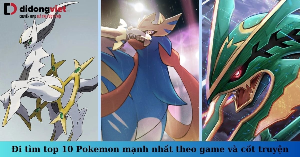 Pokemon Mạnh Nhất: Ai Là Bá Chủ Đấu Trường?
